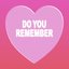 Do You Remember