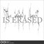 Is Erased EP