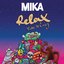 Relax, Take It Easy (Single and B-Sides) - EP