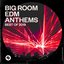 Big Room EDM Anthems: Best of 2019
