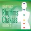Rhythms of the Chakras Volume 2