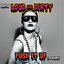 LOUD & DIRTY/PUSH IT UP