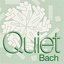 Quiet Bach