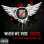 When We ride