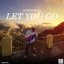 Let You Go