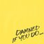 Damned If You Do... Skewed If You Don't - Single