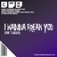 Eddie Thoneick - I Wanna Freak You