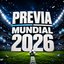 Previa Mundial 2026