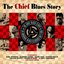 The Chief Blues Story