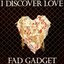 I Discover Love