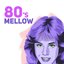 Mellow 80's