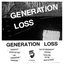 GENERATION LOSS
