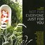 Not For Everyone Just For You