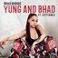 Yung and Bhad (feat. City Girls)