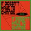 It Doesn't Have To Change