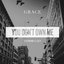 You Don't Own Me (feat. G-Eazy) - Single