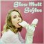 Slow Melt [Explicit]