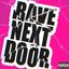 RAVE_NEXTDOOR