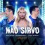 Não Sirvo (Ao Vivo)