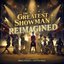 The Greatest Showman: Reimagined (Deluxe Edition)