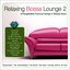 Relaxing Bossa Lounge 2