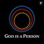 God Is A Person