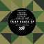 Trap Remix EP