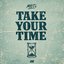 Take Your Time