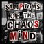 Symptoms of the Chaos Mind