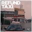 Refund Taxi (1-800 Girls Remix)