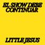 El Show Debe Continuar