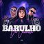 Barulho Da Colocada