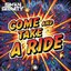 Come And Take A Ride