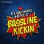 Bassline Kickin - Single