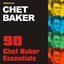 90 Chet Baker Essentials