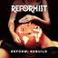 REFORM, REBUILD