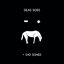 Dead Dogs & Sad Songs - EP