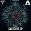 Switch It Up - Single