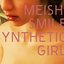 SYNTHETIC GIRL