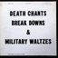 Death Chants, Breakdowns and Military Waltzes (Remastered)
