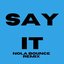 Say It (Nola Bounce)