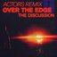 Over The Edge (ACTORS Remix)