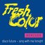 Disco Future / Sing with Me Tonight (Remixes)