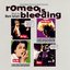 Romeo Is Bleeding
