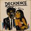 DECADENCE