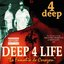 Deep 4 Life