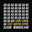 U Don't Know (feat. Wayne Coyne) - Single