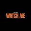 WATCH ME - EP