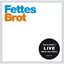 Fettes / Brot