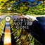 worlds not yet gone